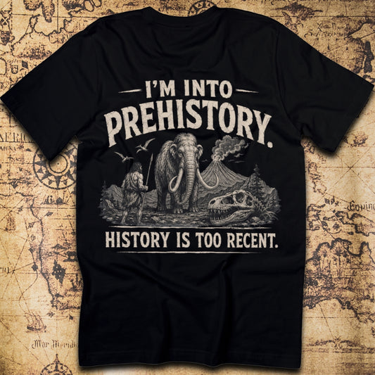 I'm Into Prehistory T-Shirt