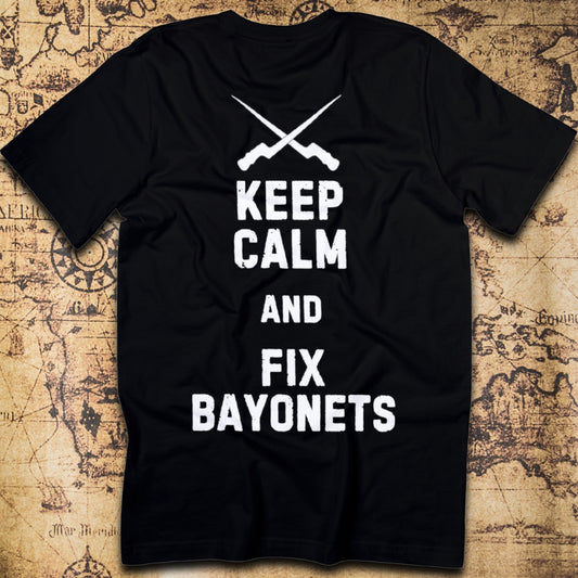 Keep Calm & Fix Bayonets (Premium Military Humor Tee) T-Shirt