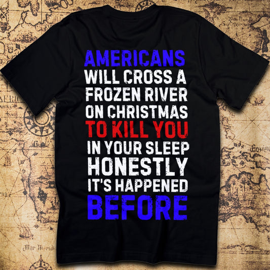 Americans Will Cross A Frozen River on Christmas T-Shirt