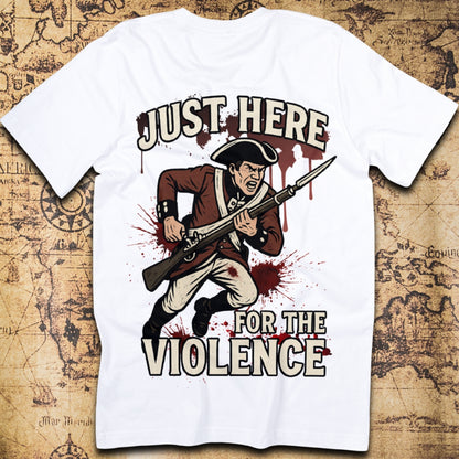 Just Here for the Violence – Redcoat Bayonet Charge T-Shirt