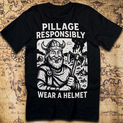 Pillage Responsibly – Viking Humor T-Shirt