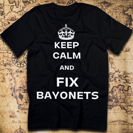 Keep Calm & Fix Bayonets (t-shirt)