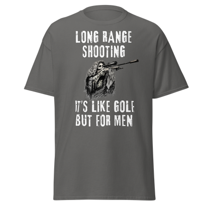 Long Range Shooting – Like Golf, But for Men T-Shirt