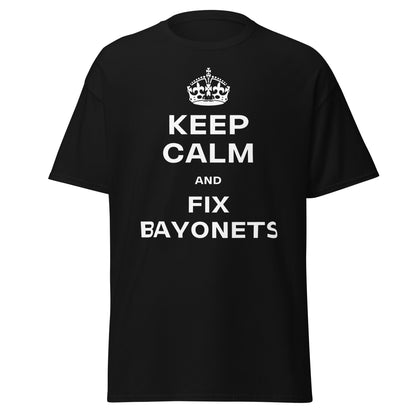 Keep Calm & Fix Bayonets T-Shirt