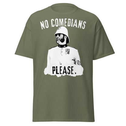 No Comedians Please – Zulu 1964 Colour Sergeant Bourne T-Shirt