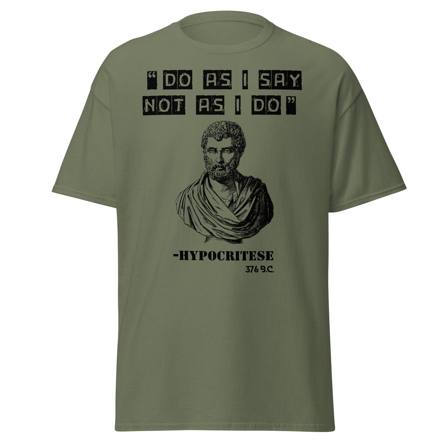 Do As I Say, Not As I Do – Hypocritese T-Shirt