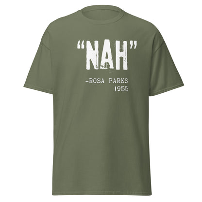 “Nah.” – Rosa Parks T-Shirt