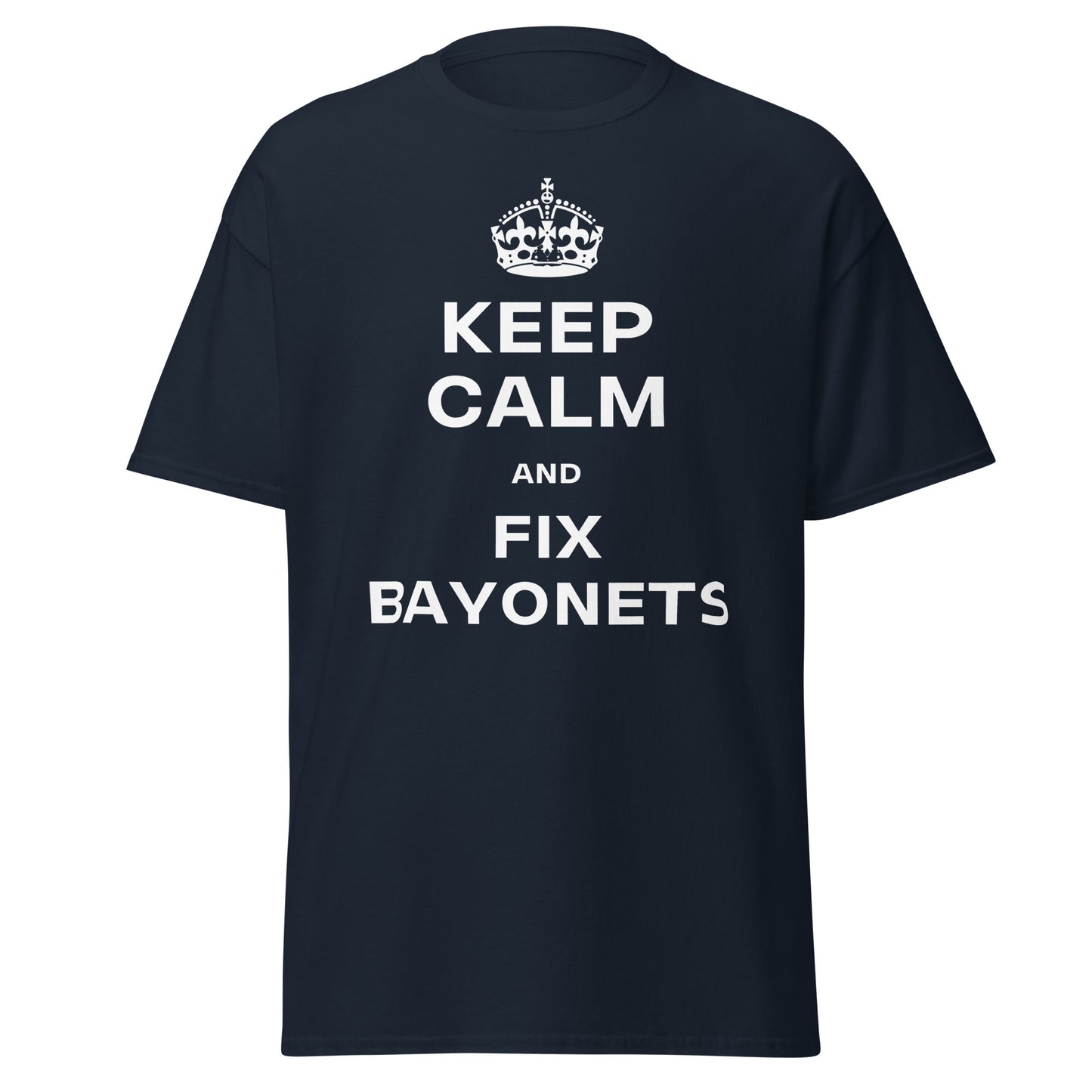 Keep Calm & Fix Bayonets T-Shirt