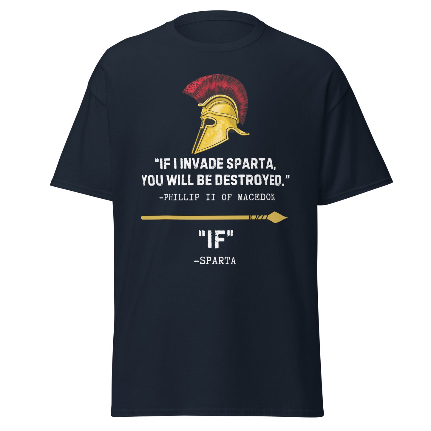 "If" I Invade Sparta T-Shirt