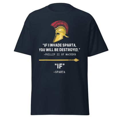 "If" I Invade Sparta T-Shirt
