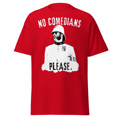 No Comedians Please – Zulu 1964 Colour Sergeant Bourne T-Shirt