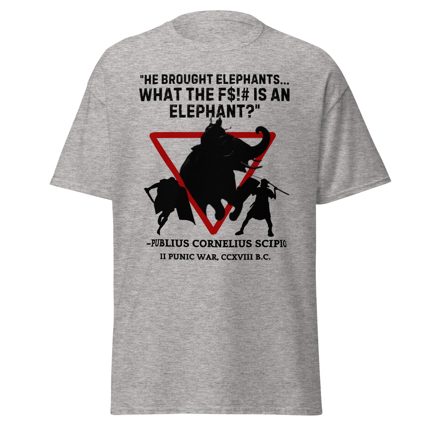 What the F$!# is an Elephant?" Scipio Roman T-Shirt