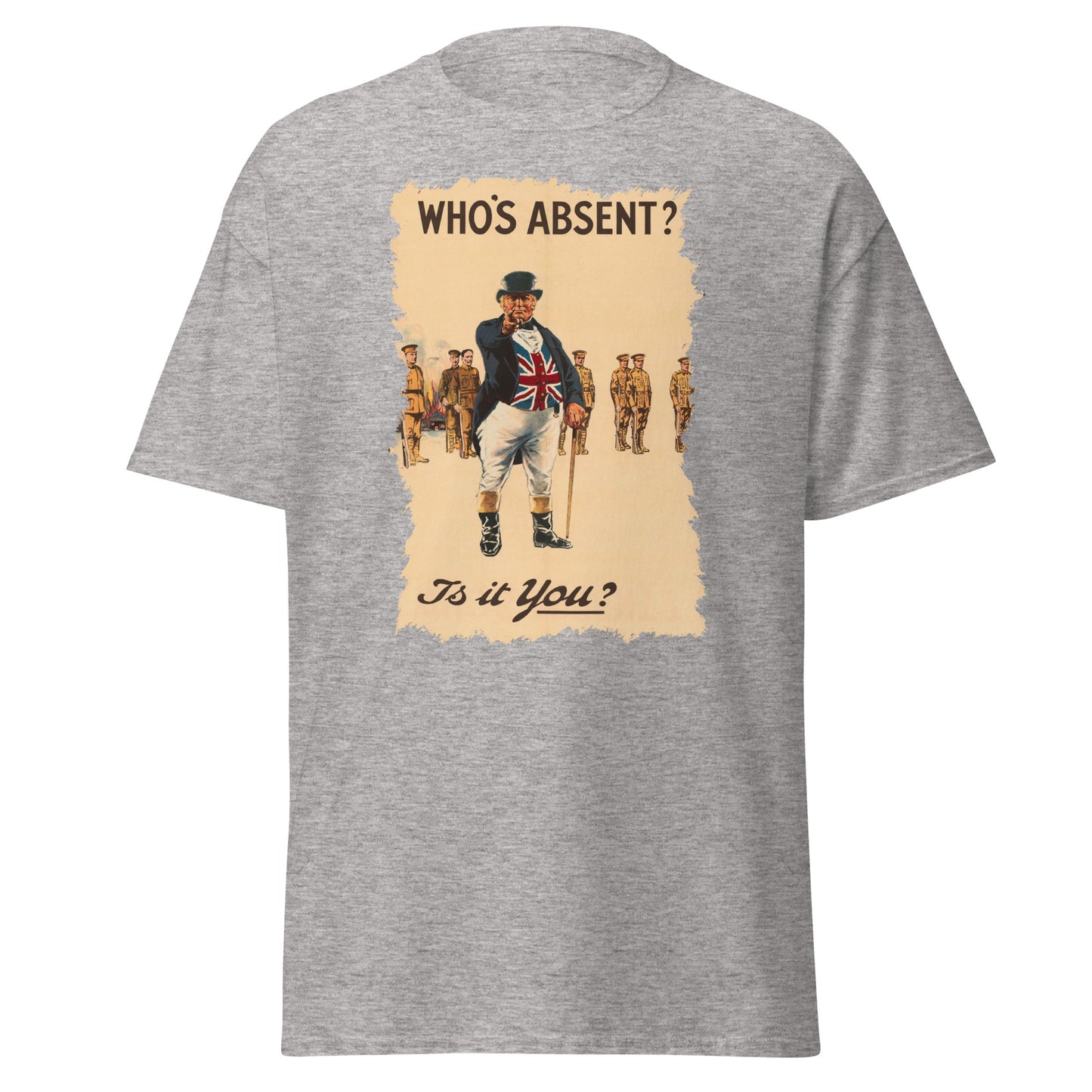 Who’s Absent?  – British WWI Poster T-Shirt