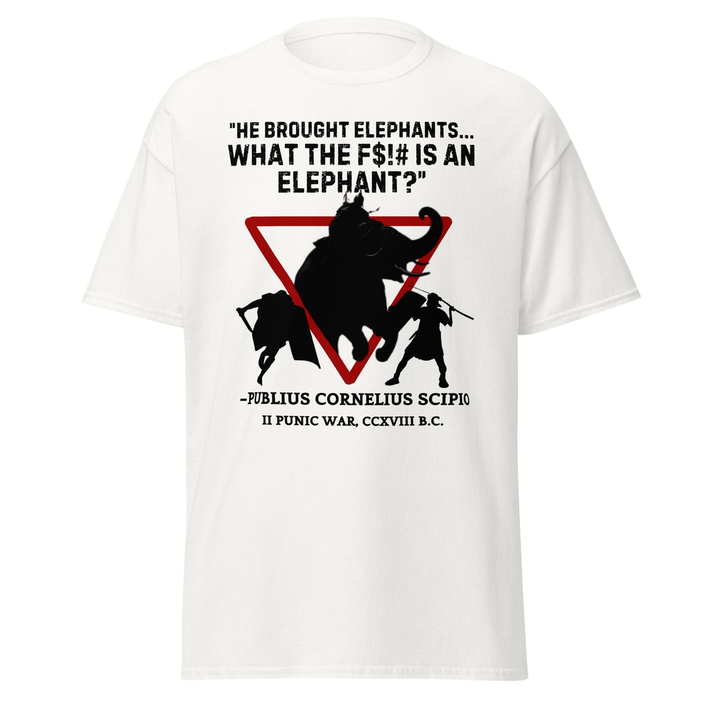 What the F$!# is an Elephant?" Scipio Roman T-Shirt